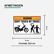 3x Don't Touch My Tomos Stickers – formaatvoorbeeld