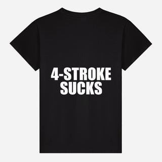 4 Stroke Sucks T-shirt