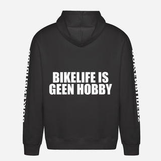 Bikelife Is Geen Hobby Hoodie
