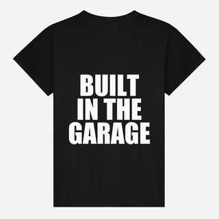 Built In The Garage T-shirt