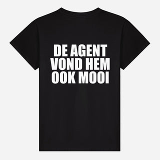 De Agent Vond Hem Ook Mooi T-shirt
