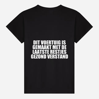 Dit Voertuig Is Gemaakt Met De Laatste Restjes Gezond Verstand T-shirt