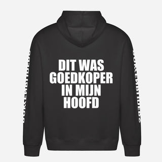 Dit Was Goedkoper In Mijn Hoofd Hoodie