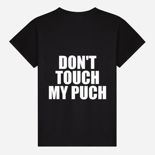 Don't Touch My Puch T-shirt