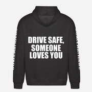 Drive Safe, Someone Loves You Hoodie – achterkant met grote rugprint