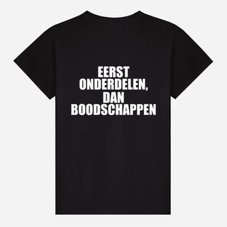 Eerst Onderdelen, Dan Boodschappen T-shirt