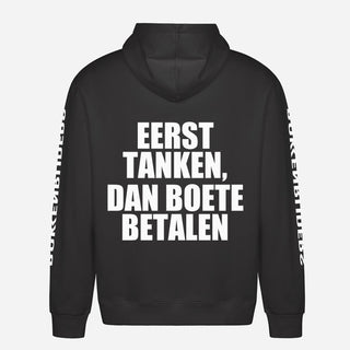 Eerst Tanken, Dan Boete Betalen Hoodie