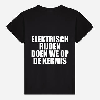 Elektrisch Rijden Doen We Op De Kermis T-shirt