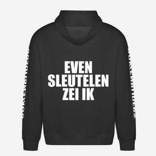 Even Sleutelen Zei Ik Hoodie