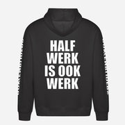 Half Werk Is Ook Werk Hoodie – achterkant met grote rugprint