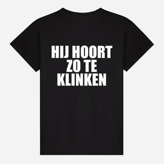 Hij Hoort Zo Te Klinken T-shirt