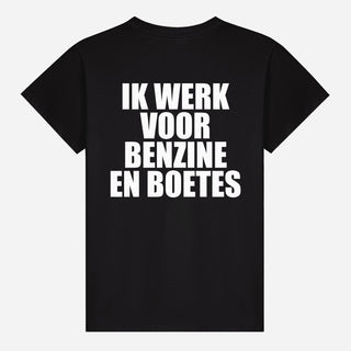 Ik Werk Voor Benzine En Boetes T-shirt
