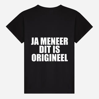 Ja Meneer Dit Is Origineel T-shirt