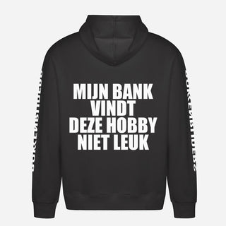 Mijn Bank Vindt Deze Hobby Niet Leuk Hoodie