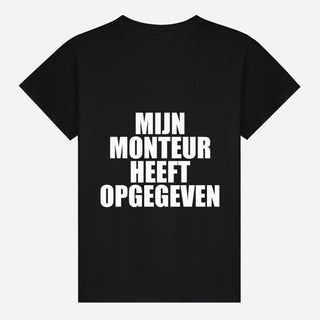 Mijn Monteur Heeft Opgegeven T-shirt