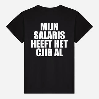 Mijn Salaris Heeft Het CJIB Al T-shirt