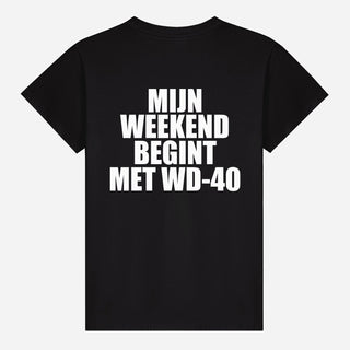 Mijn Weekend Begint Met WD 40 T-shirt
