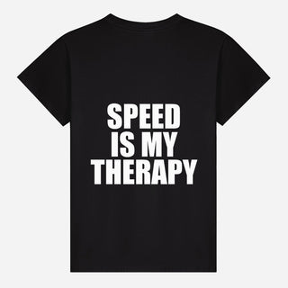 Speed Is My Therapy T-shirt