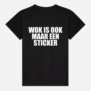 WOK Is Ook Maar Een Sticker T-shirt